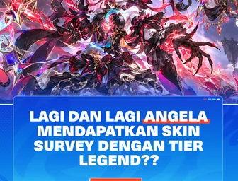 LAGI DAN LAGI, ANGELA DAPAT SURVEY SKIN TIER LEGEND BARU?
